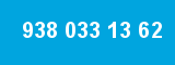 938 033 13 62